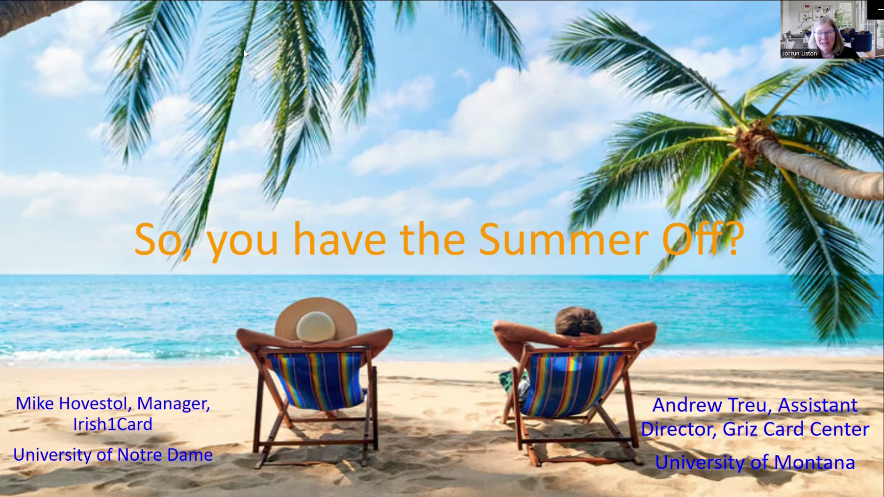 So, You Have the Summer Off?