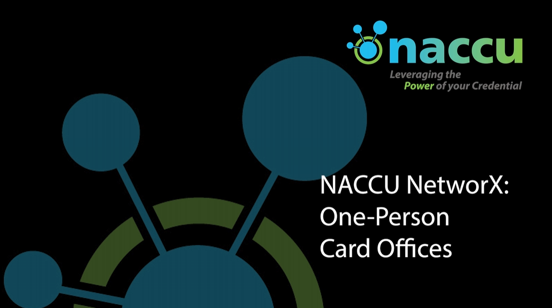 NACCU NetworX: One-Person Card Offices Discussion